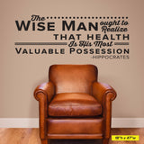 "The Wise Man Ought to Realize That Health is His Most Valuable Possession" Hippocrates Chiropractic Wall Decal (0128)