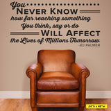 You Never Know How Far-Reaching - BJ Palmer Chiropractic Wall Decal (0137)