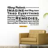 'Many Patients Imagine They Have Tried Everything' DD Palmer Wall Decal (0139)