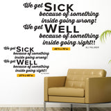 'We Get Sick Inside Going Wrong, Well Inside Going Right' - BJ Palmer Chiropractic Wall Decal (0211)