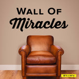 'Wall of Miracles' - Inspirational Wall Decal for Chiropractic & Medical Offices (0216)