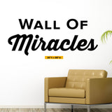 'Wall of Miracles' - Inspirational Wall Decal for Chiropractic & Medical Offices (0216)