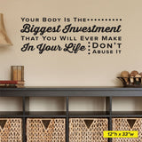 Your Body Is the Biggest Investment - Chiropractic Office Wall Decal (0309)