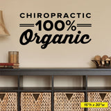 'Chiropractic 100% Organic' - Chiropractic Office Wall Decal (0312)