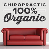 'Chiropractic 100% Organic' - Chiropractic Office Wall Decal (0312)
