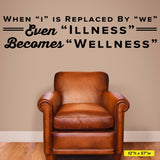 When I is Replaced by We - Chiropractic Wall Decal for Office Decor (0314)