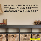 When I is Replaced by We - Chiropractic Wall Decal for Office Decor (0314)