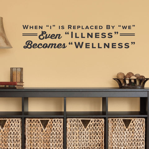 When I is Replaced by We - Chiropractic Wall Decal for Office Decor (0314)