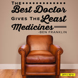 "The Best Doctor Gives the Least Medicines" Ben Franklin Chiropractic Wall Decal (0316)