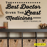 "The Best Doctor Gives the Least Medicines" Ben Franklin Chiropractic Wall Decal (0316)