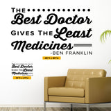 "The Best Doctor Gives the Least Medicines" Ben Franklin Chiropractic Wall Decal (0316)