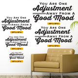 "You Are One Adjustment Away from a Good Mood" Chiropractic Wall Decal (0317)