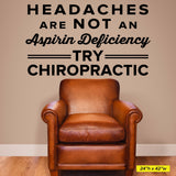 'Headaches Are Not an Aspirin Deficiency' Chiropractic Wall Decal (0319)