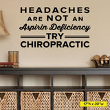 'Headaches Are Not an Aspirin Deficiency' Chiropractic Wall Decal (0319)