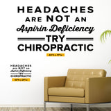 'Headaches Are Not an Aspirin Deficiency' Chiropractic Wall Decal (0319)