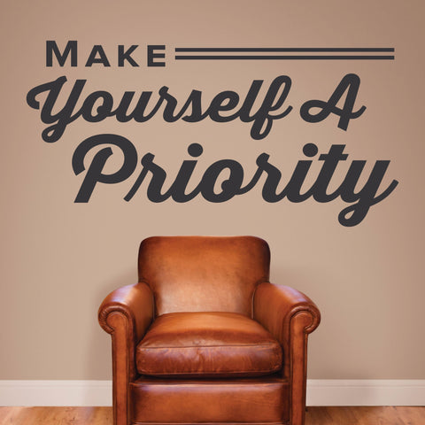 'Make Yourself a Priority' - Wall Decal for Health & Wellness Offices (0324)