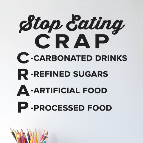 "Stop Eating Crap" Health & Wellness Chiropractic Wall Decal (0331)