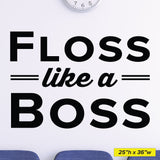'Floss Like a Boss' Wall Decal – Fun and Motivational Dental Office Decor (0337)
