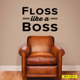 'Floss Like a Boss' Wall Decal – Fun and Motivational Dental Office Decor (0337)