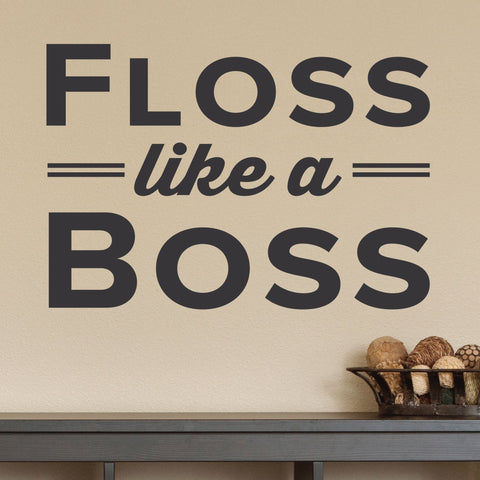 'Floss Like a Boss' Wall Decal – Fun and Motivational Dental Office Decor (0337)