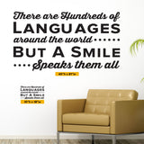 'Hundreds of Languages, But a Smile Speaks Them All' Wall Decal (0341)
