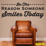 'Be the Reason Someone Smiles Today' Wall Decal – Inspirational Dental Decor (0350)