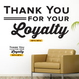"Thank You for Your Loyalty" Medical Office Wall Decal (0354)