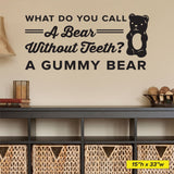 'A Bear Without Teeth, A Gummy Bear' Wall Decal – Fun Office Decor (0357)