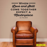 'When Love and Skill Come Together' - BJ Palmer Chiropractic Wall Decal (0401)