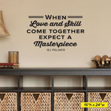 'When Love and Skill Come Together' - BJ Palmer Chiropractic Wall Decal (0401)