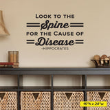 'Look to the Spine for the Cause of Disease' - Chiropractic Wall Decal (0404)