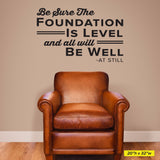 'Be Sure the Foundation is Level' - Chiropractic Office Wall Decal (0406)