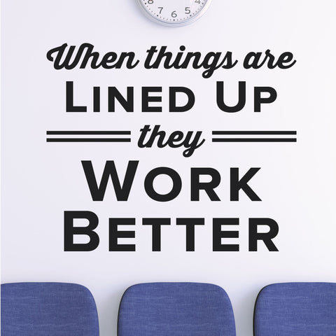 When Things Are Lined Up - Chiropractic Wall Decal for Office Decor (0409)