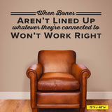'When Bones Aren’t Lined Up' - Chiropractic Wall Art for Office Decor (0410)