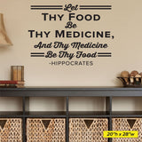 'Let Thy Food Be Thy Medicine' Hippocrates Wall Decal for Wellness Offices (0411)