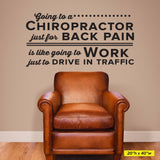 'Going to a Chiropractor Just for Back Pain' - Chiropractic Wall Decal (0412)