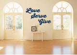 'Love, Serve, Give' - Wall Decal for Medical, Dental & Chiropractic Offices (0217)