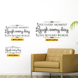 Live Every Moment, Laugh Every Day, Wall Decal, 0030, Wall Lettering, Wall Sticker, Love Beyond Words