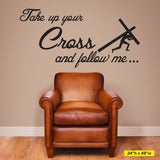 Take Up Your Cross and Follow Me Wall Decal, 0062, Matthew 16:24-26 ESV, bible verse decal, cross decal, christian wall decal