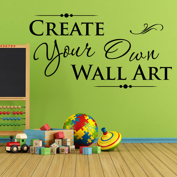 Create Your Own Custom Wall Quote, 0083, Wall Decal, Wall Lettering ...