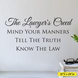 Lawyers Creed. Mind your business, tell the truth, know the law, Wall Decal, 0204, Wall Lettering, Law Office Decoration