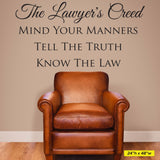 Lawyers Creed. Mind your business, tell the truth, know the law, Wall Decal, 0204, Wall Lettering, Law Office Decoration