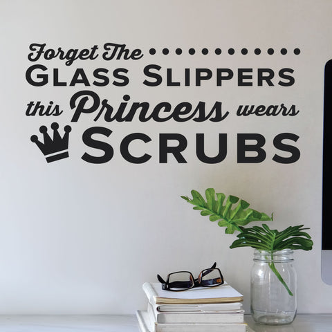 Princess Wears Scrubs, Wall Decal, 0334, Dental Office Wall Lettering