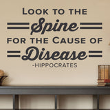 Look To The Spine For The Cause Of Disease, Hippocrates, 0404, Chiropractic Wall Hangings, Massage Therapy