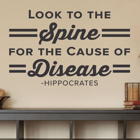 Look To The Spine For The Cause Of Disease, Hippocrates, 0404, Chiropractic Wall Hangings, Massage Therapy