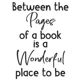 Between the pages of a book is a wonderful place to be - 0468 - Classroom Decor, Back to Teaching