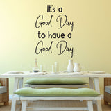It's a Good Day to have a Good Day - 0470 - Classroom Decor - Wall Decor - Back to school - Classroom Decal