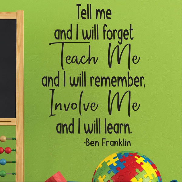 Teach Me, Involve Me. - Ben Franklin Quote - 0484 - Classroom Decor ...