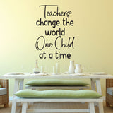 Teachers change the world one child at a time. - 0487 - Classroom Decor - Wall Decor - Back to school - Classroom Decal