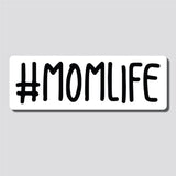 Mom Life Sticker, Hashtag, Bumper Sticker, 2.9"h x 8.5"w - 0687